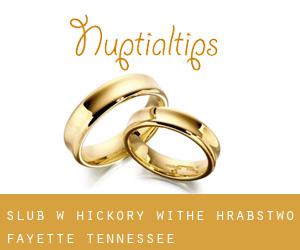 ślub w Hickory Withe (Hrabstwo Fayette, Tennessee)