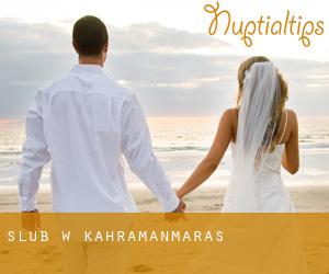 ślub w Kahramanmaraş