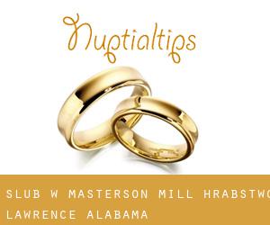 ślub w Masterson Mill (Hrabstwo Lawrence, Alabama)