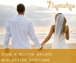 ślub w Milton Bridge (Midlothian, Scotland)