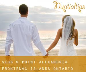 ślub w Point Alexandria (Frontenac Islands, Ontario)
