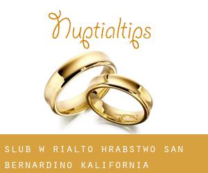 ślub w Rialto (Hrabstwo San Bernardino, Kalifornia)