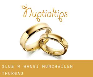 ślub w Wängi (Münchwilen, Thurgau)